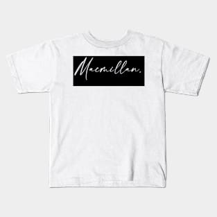 Macmillan Name, Macmillan Birthday Kids T-Shirt